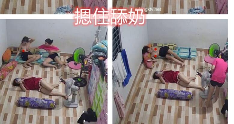 技师集体宿舍走光露点换衣 打闹嬉戏舔奶